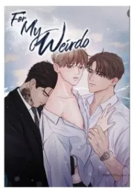 For My Weirdo