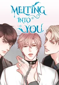 Melting Into You