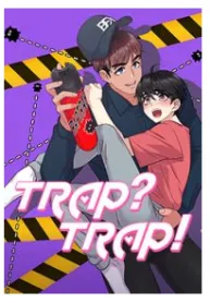 Trap? Trap!